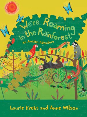 cover image of We're Roaming in the Rainforest